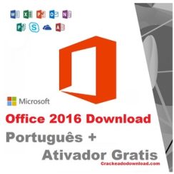 Office 2016 Download Português + Ativador Gratis 2024 em PT-BR