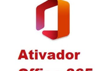 Ativador Office 365 Grátis [Atualizada 2024] Português PT-BR